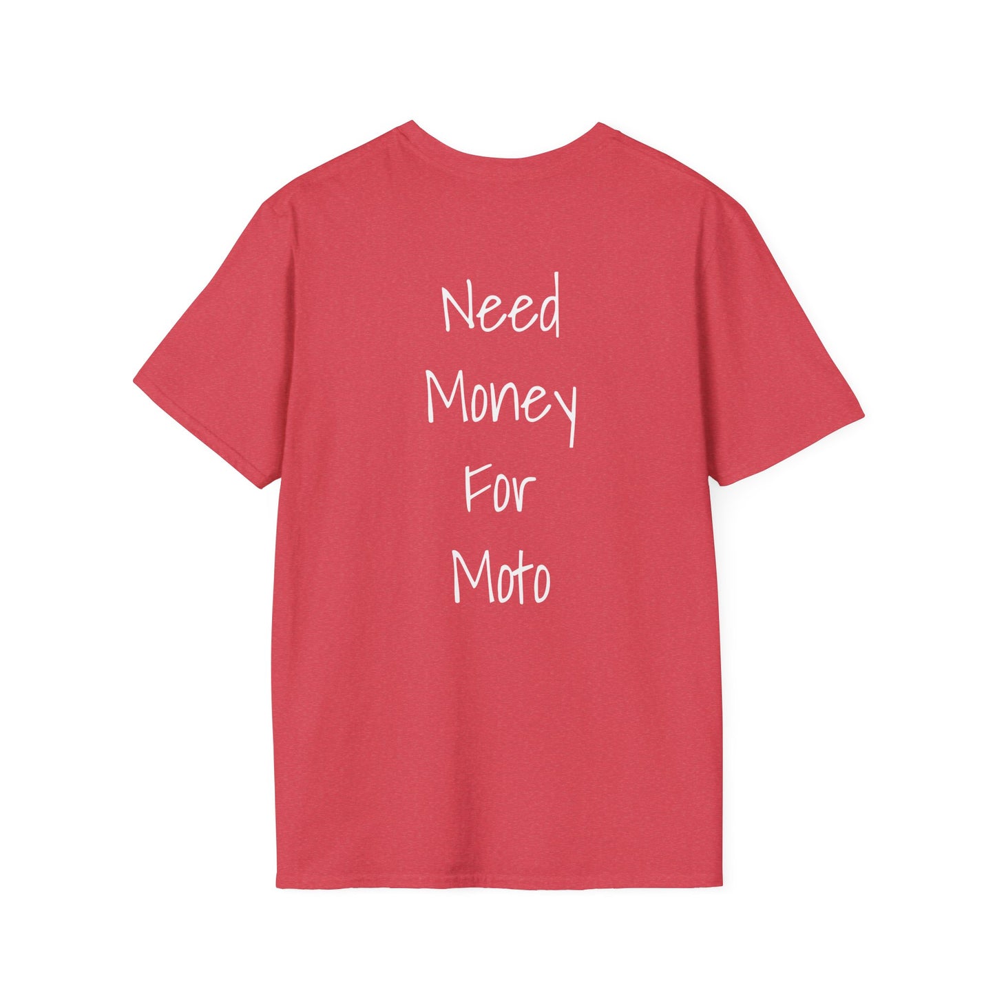 Need Money For Moto Tee