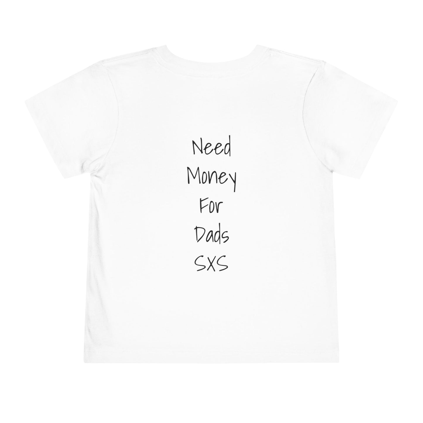 Need Money For Dads SXS
