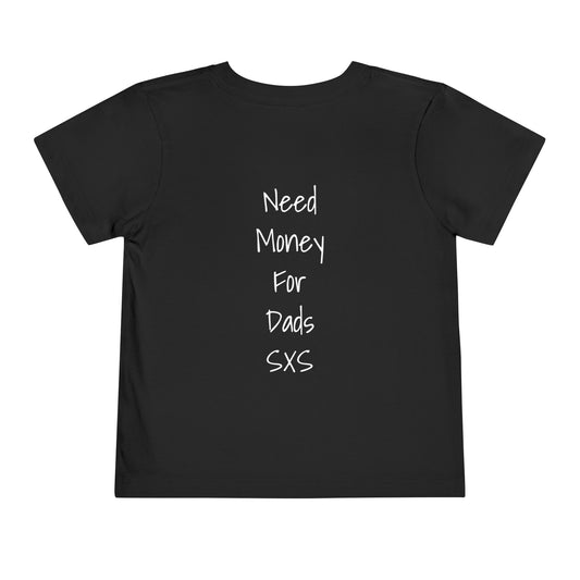 Need Money For Dads SXS