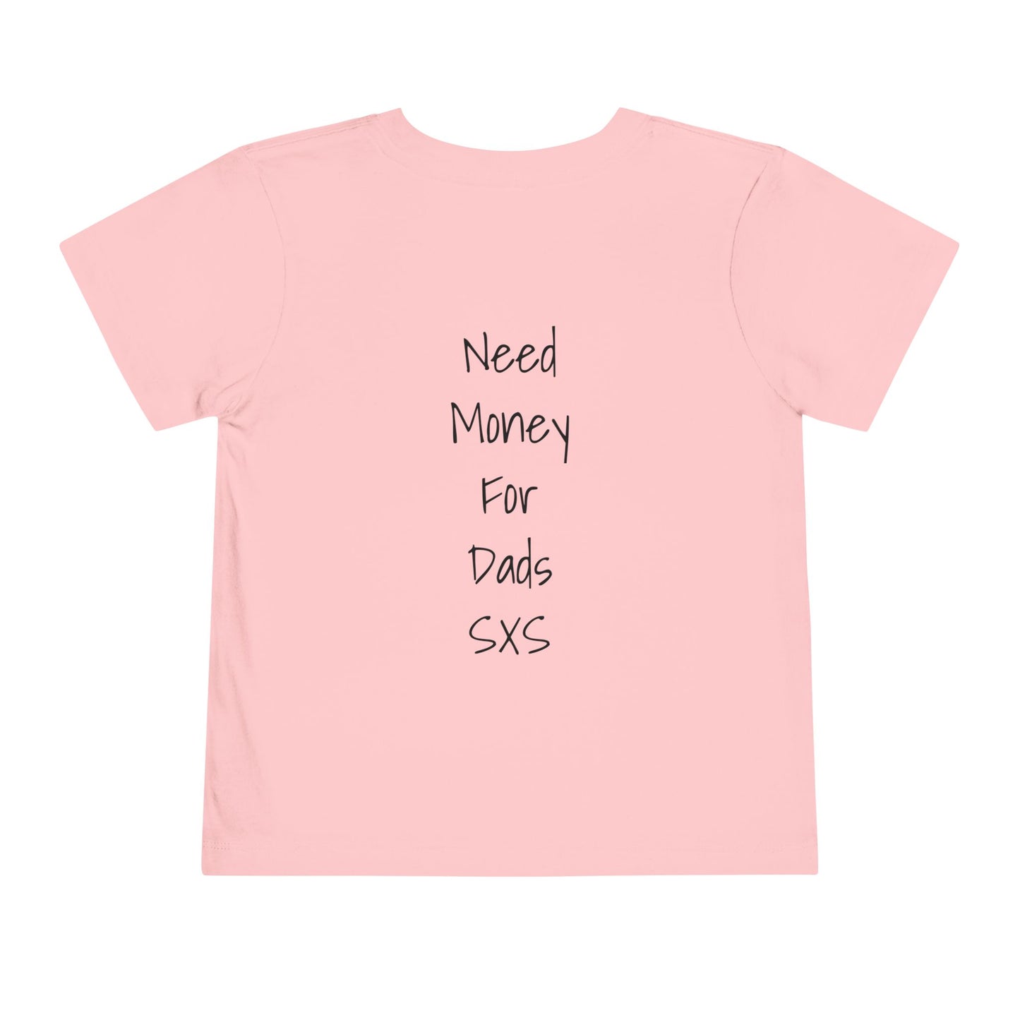 Need Money For Dads SXS